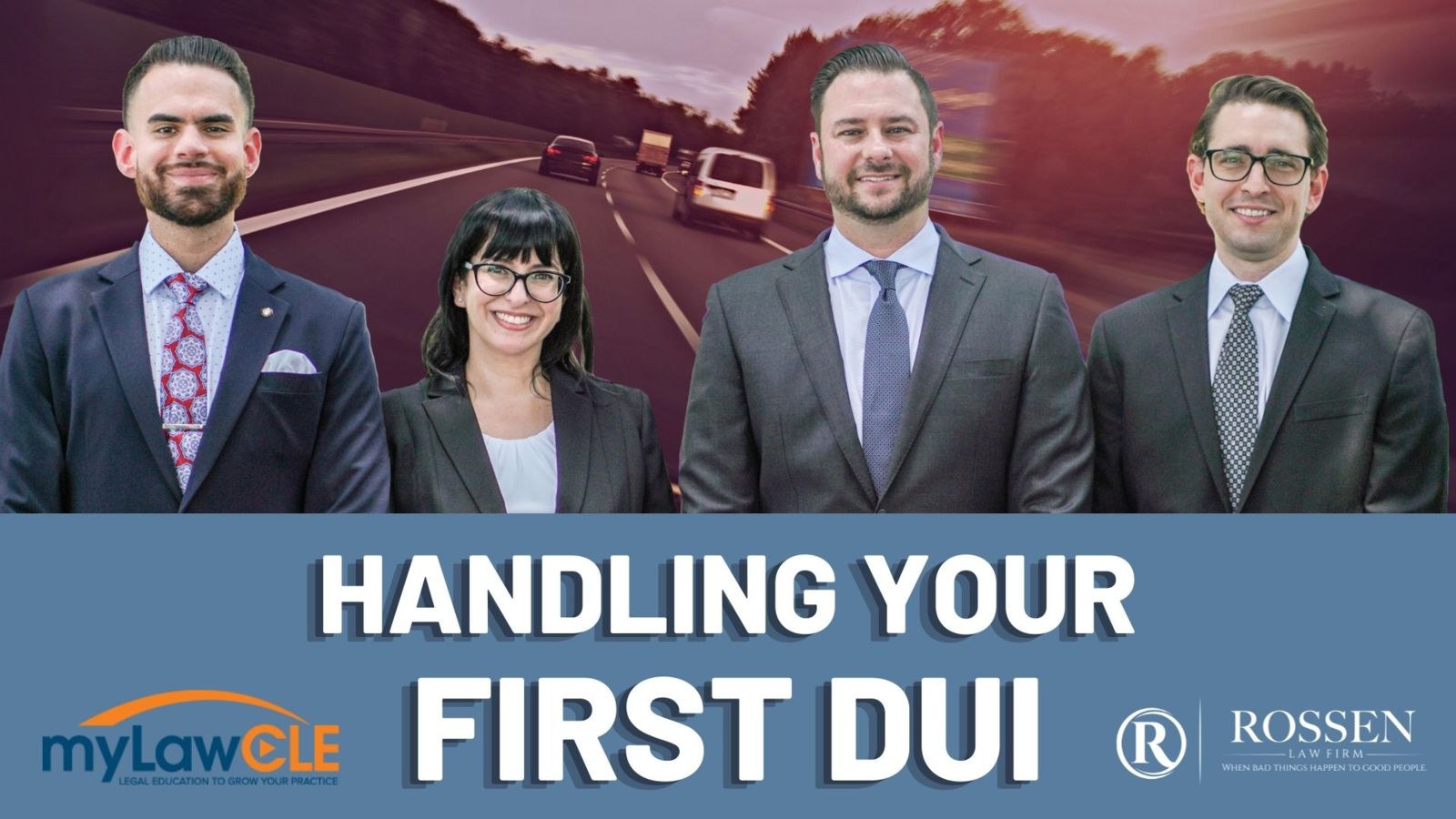 How to Handle Your First DUI: CLE Presentation by the Rossen Law Firm