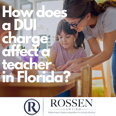 How does a DUI charge affect a teacher in Florida? South Florida DUI Lawyer Explains