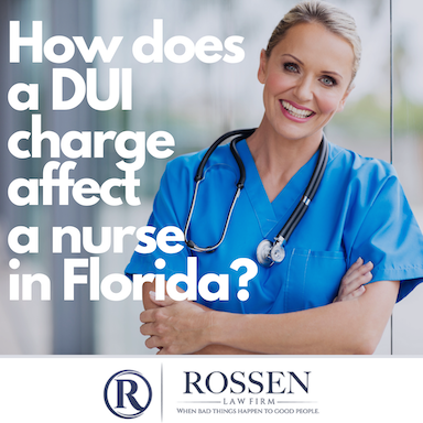 How does a DUI charge affect a nurse in South Florida?